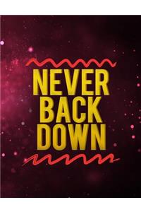 Never Back Down