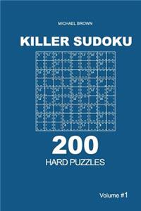 Killer Sudoku - 200 Hard Puzzles 9x9 (Volume 1)