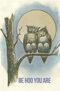 Be Hoo You Are