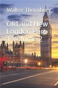 Old and New London Part 1 Volume 2