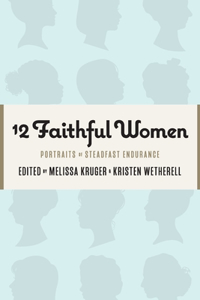 12 Faithful Women