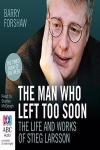 The Man Who Left Too Soon