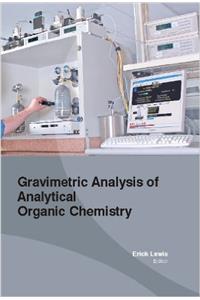 Gravimetric Analysis Of Analytical Organic Chemistry