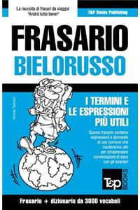 Frasario Italiano-Bielorusso e vocabolario tematico da 3000 vocaboli