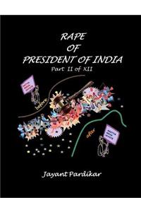 Rape of President of India