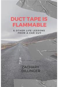 Duct Tape Is Flammable