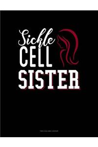 Sickle Cell Sister: Unruled Composition Book