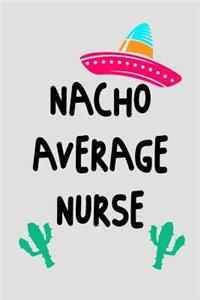 Nacho Average Nurse