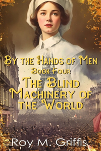 By the Hands of Men, Book Four