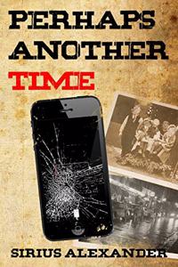 Perhaps Another Time