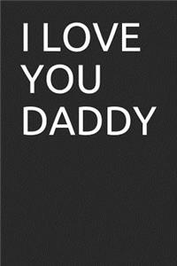 I Love You Daddy