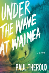 Under the Wave at Waimea Lib/E