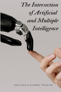 Intersection of Artificial and Multiple Intelligence