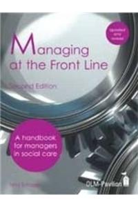 Managing at the Front Line: A Handbook for Managers in Social Care Agencies