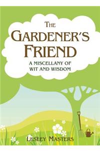 The Gardener's Friend