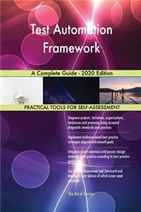 Test Automation Framework A Complete Guide - 2020 Edition