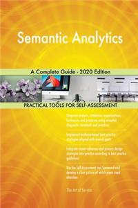 Semantic Analytics A Complete Guide - 2020 Edition