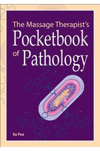 Massage Therapist's Pocketbook of Pathology