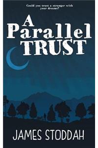 A Parallel Trust