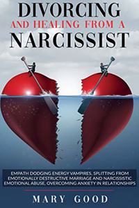 Divorcing and Healing from a Narcissist