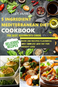5-Ingredient mediterranean diet cookbook