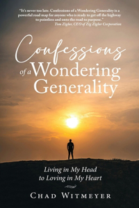 Confessions of a Wondering Generality