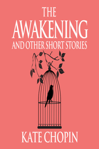 Awakening and Other Short Stories