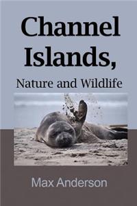 Channel Islands, Nature and Wildlife