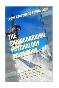 Snowboarding Psychology Workbook