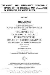 The Great Lakes Restoration Initiative