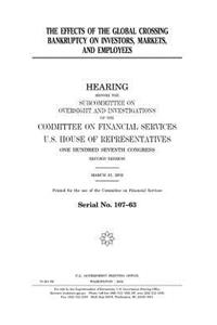 The effects of the Global Crossing bankruptcy on investors, markets and employees