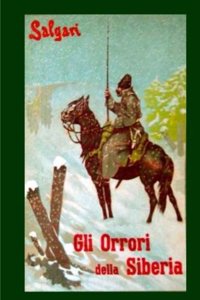 Gli orrori della Siberia