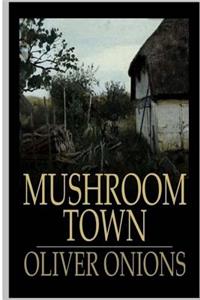 Mushroom Town