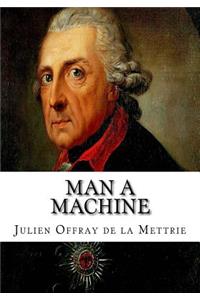 Man a Machine