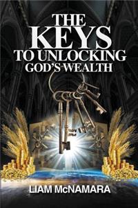Keys to Unlocking God's Wealth