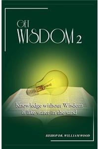 Get Wisdom 2