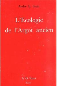 L' Ecologie de l'Argot Ancien
