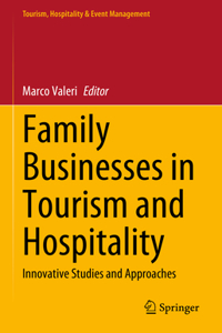 Family Businesses in Tourism and Hospitality