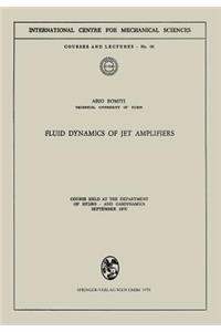 Fluid Dynamics of Jet Amplifiers