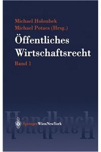 Handbuch Des Offentlichen Wirtschaftsrechts: Band 1 / Band 2