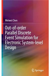 Out-Of-Order Parallel Discrete Event Simulation for Electronic System-Level Design