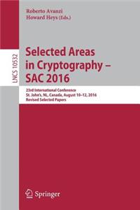 Selected Areas in Cryptography – SAC 2016