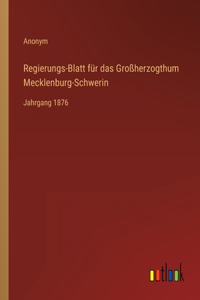 Regierungs-Blatt für das Großherzogthum Mecklenburg-Schwerin