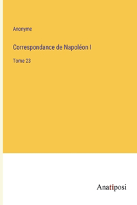Correspondance de Napoléon I