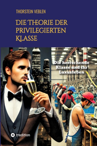 Theorie der privilegierten Klasse
