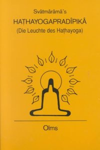 Hathayogapradipika. (Die Leuchte Des Hathayoga)