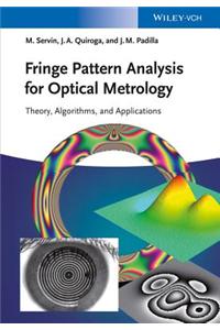 Fringe Pattern Analysis for Optical Metrology