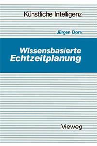 Wissensbasierte Echtzeitplanung