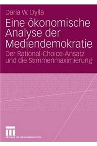 Eine Ökonomische Analyse Der Mediendemokratie