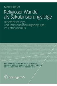 Religiöser Wandel als Säkularisierungsfolge